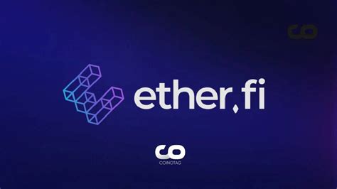 Understanding ether.fi (ETHFI) and